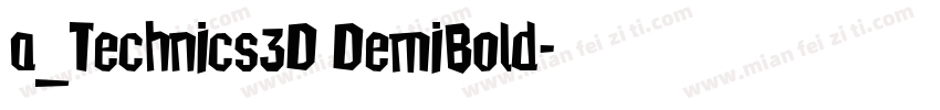 a_Technics3D DemiBold字体转换